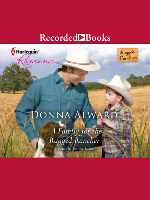 Title details for A Family for the Rugged Rancher by Donna Alward - Wait list